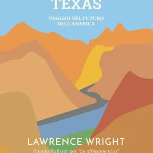 Dio salvi il Texas. Viaggio nel futuro dell‘America Miglior Prezzo