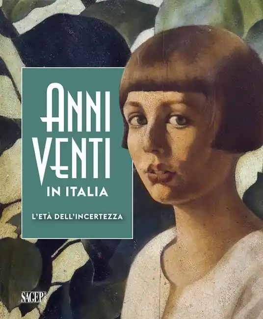 Anni Venti in Italia. L‘età dell‘incertezza. Catalogo della mostra (Genova, 05 ottobre 2019-01 marzo 2020). Ediz. illustrata Offerta Limitata