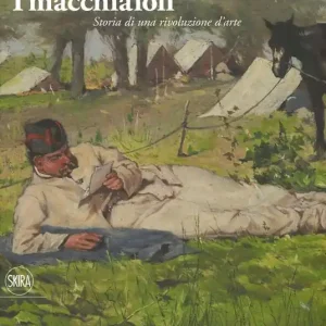 I macchiaioli. Storia di una rivoluzione d‘arte. Ediz. illustrata Ordina Subito