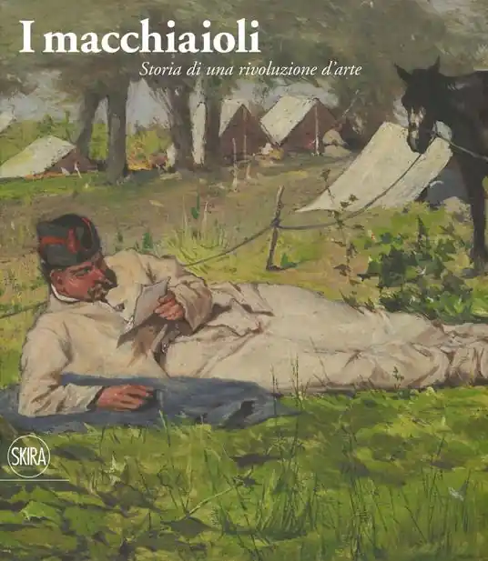 I macchiaioli. Storia di una rivoluzione d‘arte. Ediz. illustrata Ordina Subito