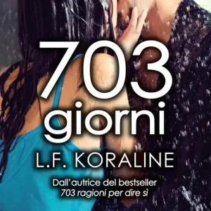 703 giorni Quantità Limitata