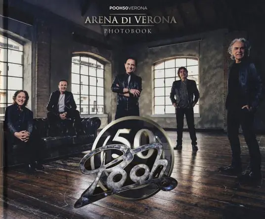 Solo Oggi Pooh 50. Arena di Verona. Photobook. Ediz. speciale