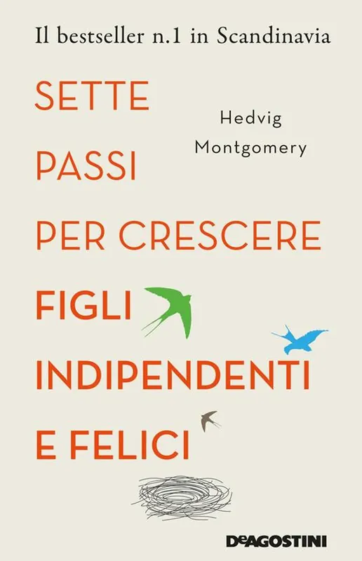 Miglior Prezzo Sette passi per crescere figli indipendenti e felici