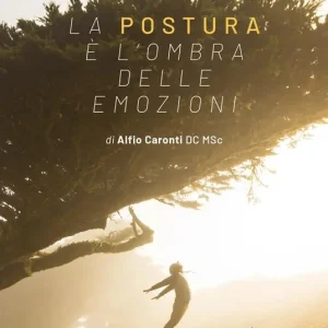 Prezzo Ridotto La postura è l‘ombra delle emozioni