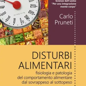 Prezzo Scontato Disturbi alimentari. Fisiologia e patologia del comportamento alimentare dal sovrappeso al sottopeso