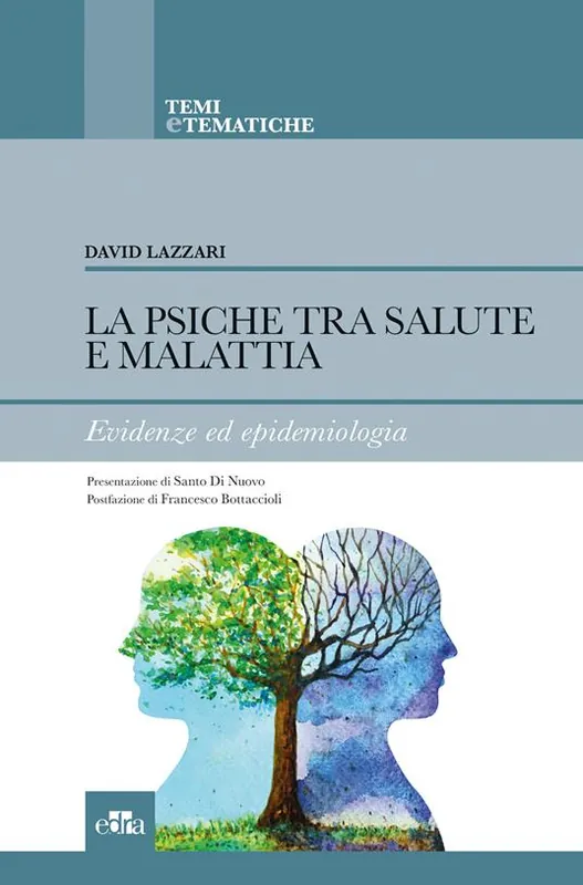 La psiche tra salute e malattia. Evidenze ed epidemiologia Soddisfatti O Rimborsati