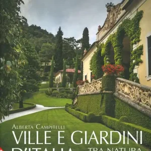 Ordina Subito Ville e giardini d‘Italia tra natura e artificio. Ediz. a colori