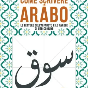 Spedizione Espresso Come scrivere in arabo. Le lettere dell‘alfabeto e le parole di uso comune