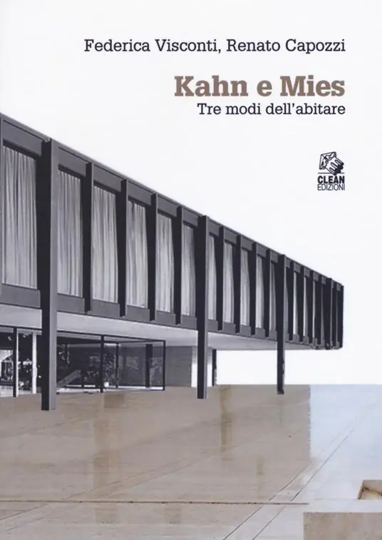 Affare Kahn e Mies. Tre modi dell‘abitare