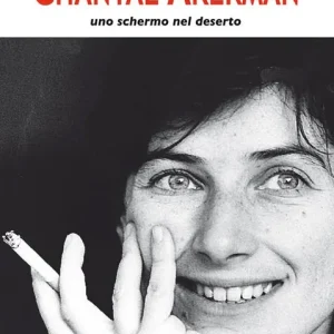 Saldi Chantal Akerman. Uno schermo nel deserto