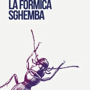 Compra Adesso La formica sghemba