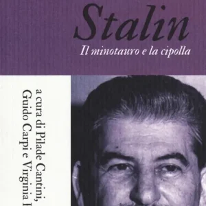 Stalin. Il minotauro e la cipolla Ultima Occasione