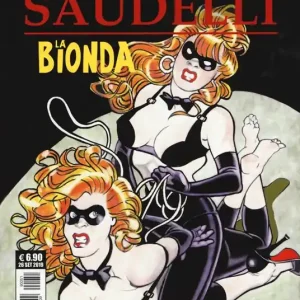 La bionda. Vol. 6 biberon da un milione di dollari-Il sorriso del profeta, Un. Solo Oggi