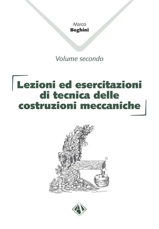 Lezioni ed esercitazioni di tecnica delle costruzioni meccaniche. Vol. 1-2 Soddisfatti O Rimborsati