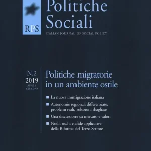 La rivista delle politiche sociali (2019). Vol. 2 Politiche migratorie in un ambiente ostile Pagamento Sicuro
