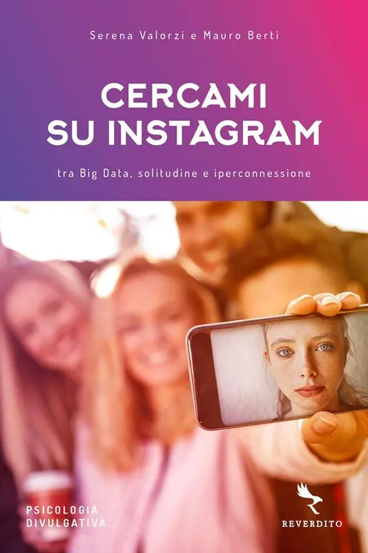 Cercami su Instagram. Tra Big Data, solitudine e iperconnessione Saldi