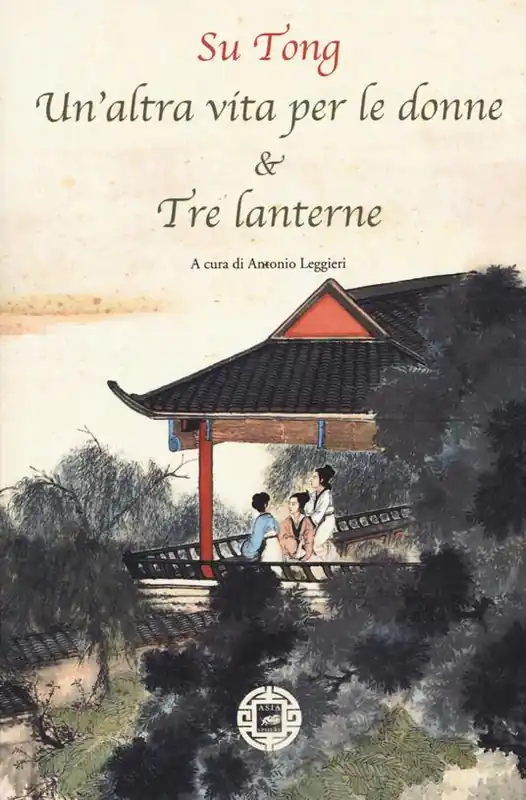 Più Venduto Un‘altra vita per le donne & Tre lanterne