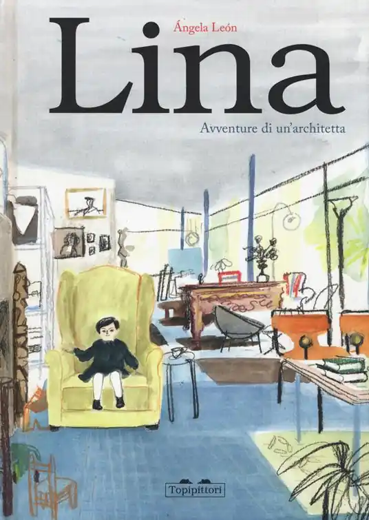 Quantità Limitata Lina. Avventure di un‘architetta