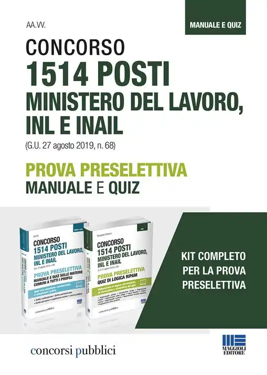 Compra Oggi Stesso Kit concorso 1514 posti ministero del lavoro, INL e INAIL. Prova preselettiva Manuale e quiz. Con Contenuto digitale per accesso online