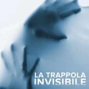 La trappola invisibile Scelto Dai Clienti