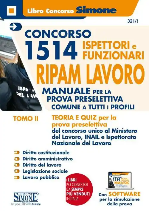 Compra Oggi Stesso Concorso 1514 Ispettori e Funzionari RIPAM Lavoro Ministero del Lavoro, INAIL e INL. Con software di simulazione. Vol. 2 Teoria e quiz. Materie giuridiche per la prova preselettiva.