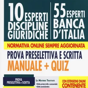 10 esperti nelle discipline giuridiche (55 esperti Banca d‘Italia). Prova preselettiva e scritta. Manuale e Quiz. Con espansione online Bestseller