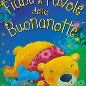 Ultime Pezzi Fiabe & favole della buonanotte. Sogni da leggere. Ediz. a colori
