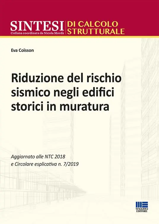 Riduzione del rischio sismico degli edifici storici in muratura Soddisfatti O Rimborsati