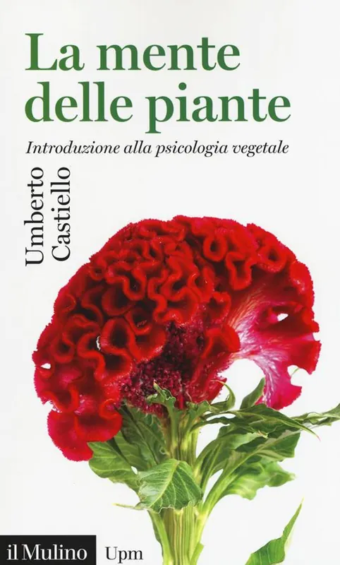 Super Prezzo La mente delle piante. Introduzione alla psicologia vegetale