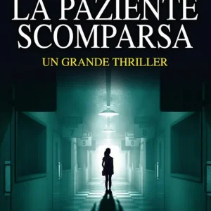 Vendita Finale La paziente scomparsa