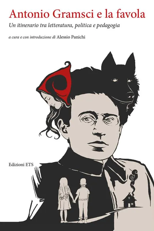 Prezzo Di Fabbrica Antonio Gramsci e la favola. Un itinerario tra letteratura, politica e pedagogia