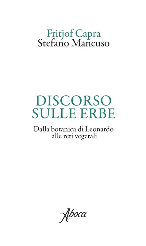 Economico Discorso sulle erbe. Dalla botanica di Leonardo alle reti vegetali