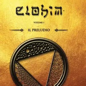 Elohim. Vol. 1 Il preludio Quantità Limitata