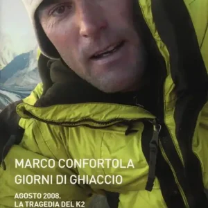Novità Giorni di ghiaccio. Agosto 2008. La tragedia del K2