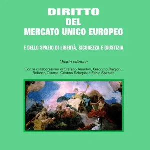 Diritto del mercato unico europeo e dello spazio di libertà, sicurezza e giustizia Novità