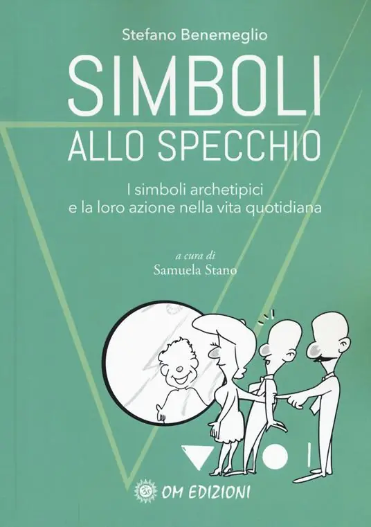 Simboli allo specchio. I simboli archetipici e la loro azione nella vita quotidiana Compra Online