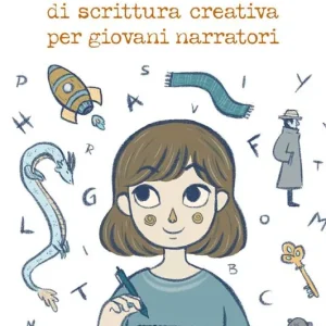 Manualetto di scrittura creativa per giovani narratori Novità
