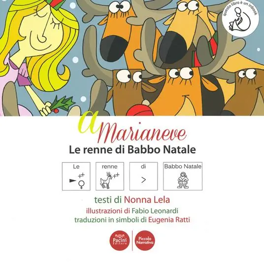 Soddisfatti O Rimborsati A Marianeve. Le renne di Babbo Natale. In CAA (Comunicazione Aumentativa Alternativa). Ediz. a colori