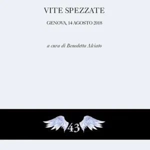 Vite spezzate. Genova, 14 agosto 2018 Economico