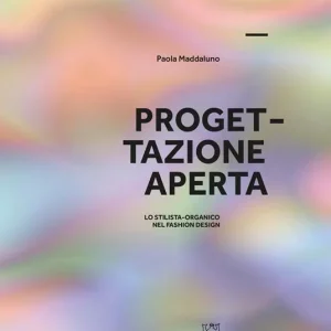 Scelto Dai Clienti Progettazione aperta. Lo stilista-organico nel fashion design. Ediz. a colori