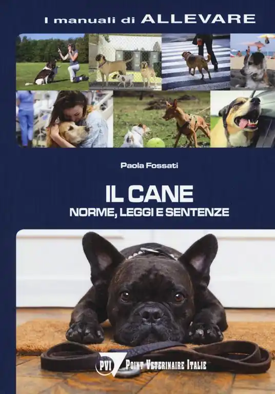 Occasione Imperdibile Il cane. Norme, leggi e sentenze