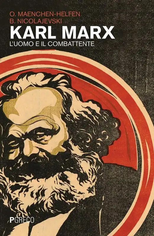 Karl Marx. L‘uomo e il combattente Subito Disponibile