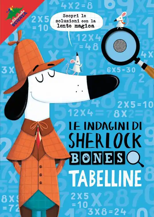 Tabelline. Le indagini di Sherlock Bones. Ediz. a colori. Con lente Compra Adesso