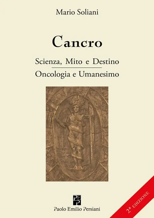Cancro. Scienza, mito e destino. Oncologia e Umanesimo. Ediz. ampliata Spedizione Espresso