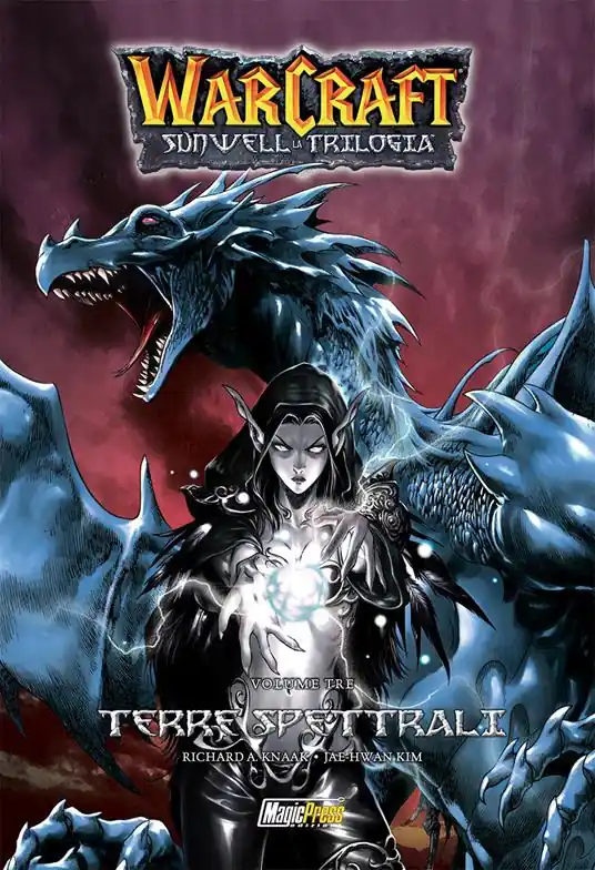 Nuova Collezione Warcraft. Sunwell la trilogia. Vol. 3 Terre spettrali