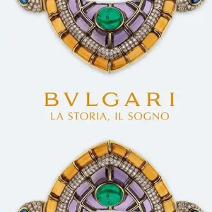 Bulgari. La storia, il sogno. Catalogo della mostra. Ediz. a colori Professionale