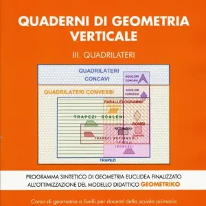 Direttamente Dal Produttore Quaderni di geometria verticale. Vol. 3 Quadrilateri.