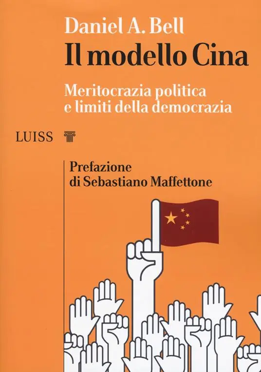 Il modello Cina. Meritocrazia politica e limiti della democrazia Non Perdere