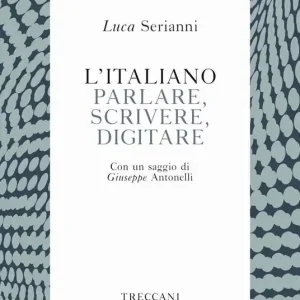 L‘italiano. Parlare, scrivere, digitare Solo Oggi