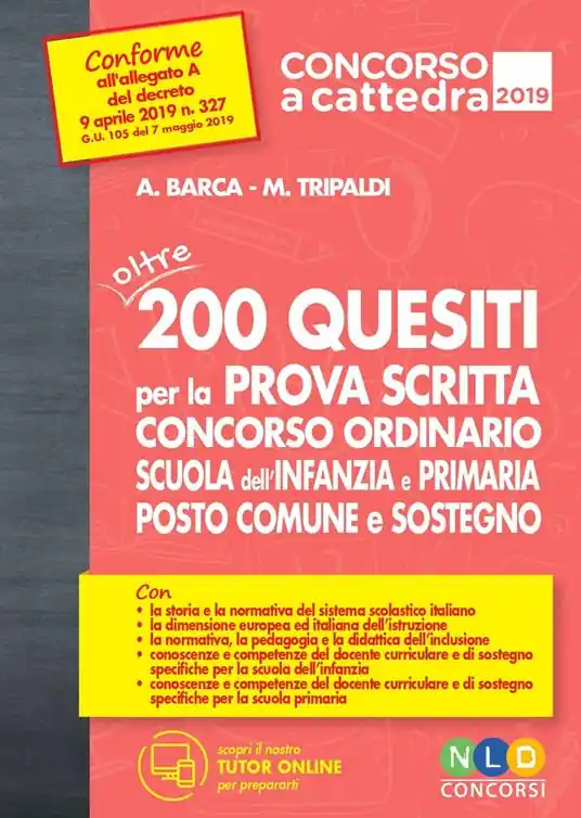 Nuovo Arrivo Concorso a cattedra 2019. Oltre 200 quesiti per la prova scritta. Concorso ordinario scuola dell‘infanzia e primaria.Posto comune e sostegno. Con espansione online
